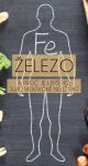 ŽELEZO a proč je lepší ho suplementačně neužívat